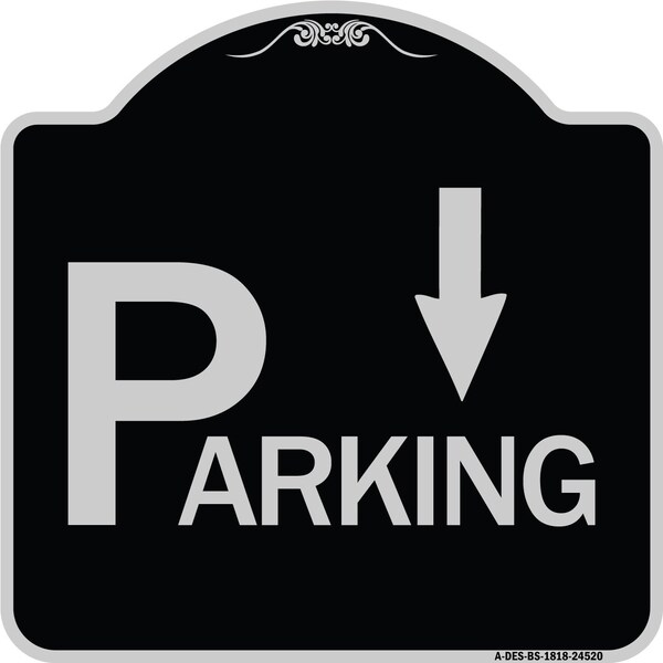 Parking with Arrow Pointing Down Heavy-Gauge Aluminum Architectural Sign, 18" x 18", BS-1818-24520